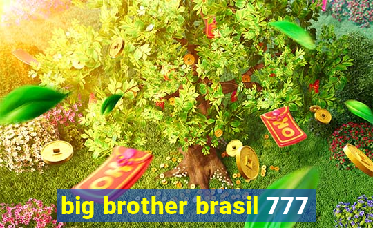 big brother brasil 777